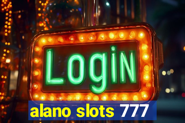 alano slots 777